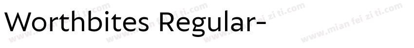 Worthbites Regular字体转换